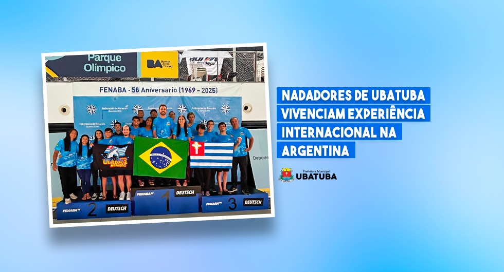 Nadadores de Ubatuba vivenciam experiência internacional na Argentina – Prefeitura Municipal de Ubatuba
