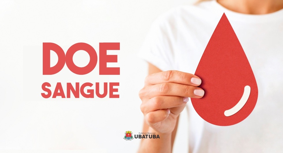 Saiba como e onde doar sangue através dos serviços de saúde – Prefeitura Municipal de Ubatuba