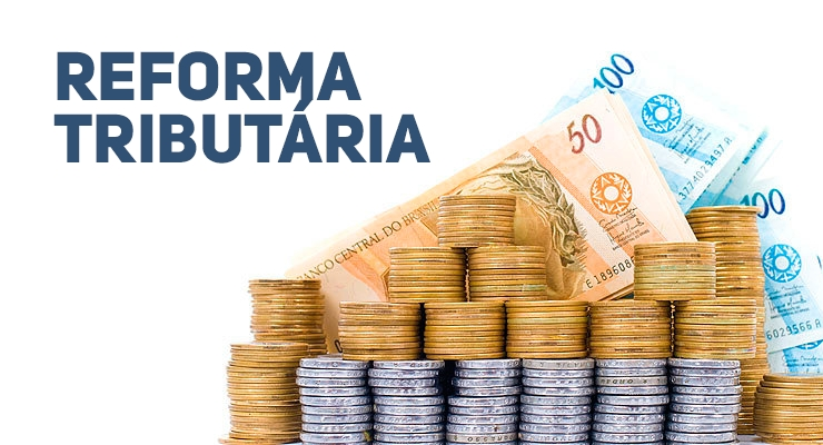 Efeitos da Reforma Tributária nos negócios