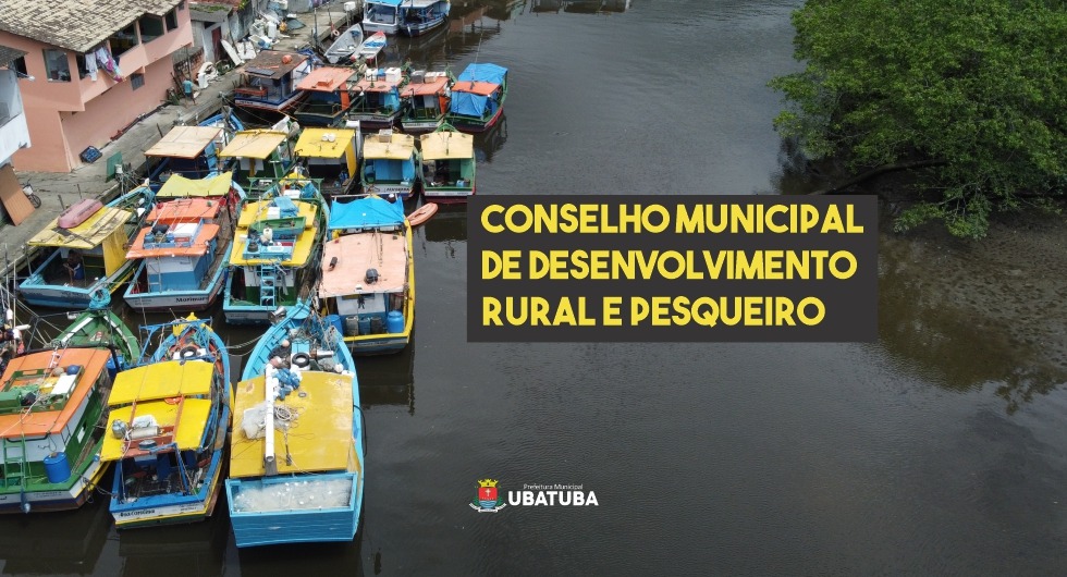 Prefeitura convoca inscritos para reunião do Conselho de Pesca – Prefeitura Municipal de Ubatuba