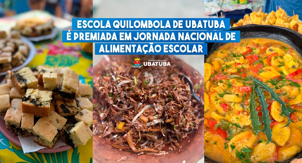 Escola Quilombola de Ubatuba é premiada em jornada nacional de alimentação – Prefeitura Municipal de Ubatuba